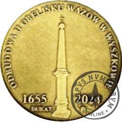 DUKAT - Karol Ferdynand Waza 1613-1655 / Odbudowa II Obelisku Wazów w Wyszkowie (mosiądz)