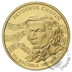 Fryderyk Chopin - 150. rocznica śmierci