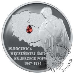 10 złotych - ks. Jerzy Popiełuszko - 25. rocznica śmierci