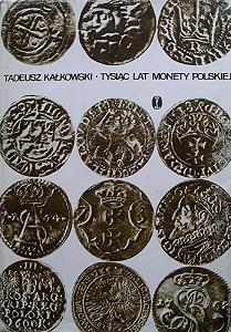 Tysiac_lat_monety_polskiej_kalkowski